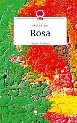 Rosa. Life is a Story - story.one