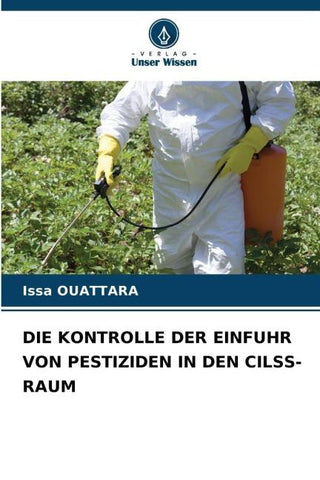 DIE KONTROLLE DER EINFUHR VON PESTIZIDEN IN DEN CILSS-RAUM