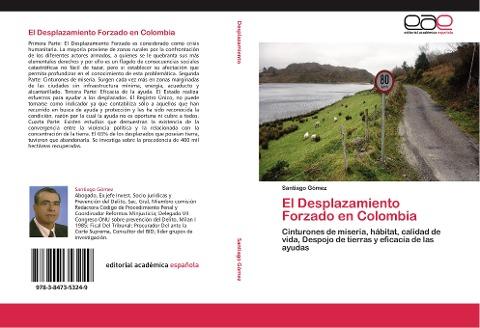 El Desplazamiento Forzado en Colombia