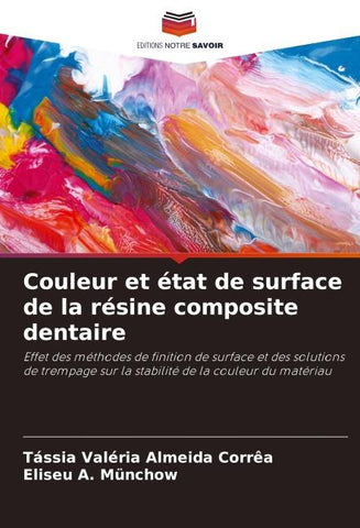 Couleur et état de surface de la résine composite dentaire