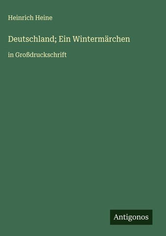 Deutschland; Ein Wintermärchen