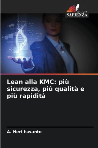 Lean alla KMC: più sicurezza, più qualità e più rapidità