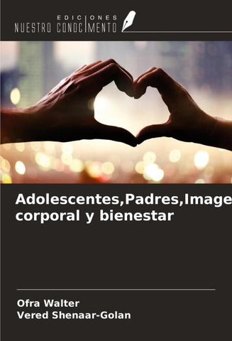 Adolescentes,Padres,Imagen corporal y bienestar