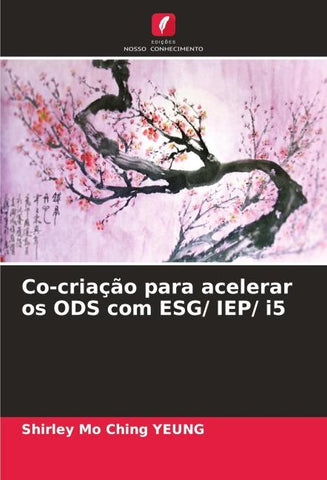 Co-criação para acelerar os ODS com ESG/ IEP/ i5