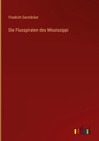 Die Flusspiraten des Mississippi