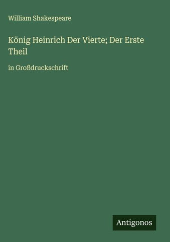 König Heinrich Der Vierte; Der Erste Theil