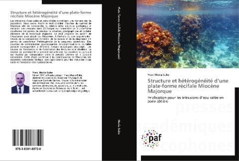 Structure et hétérogénéité d'une plate-forme récifale Miocène Majorque