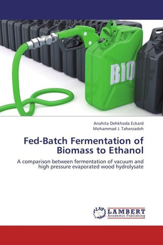 Fed-Batch Fermentation of Biomass to Ethanol