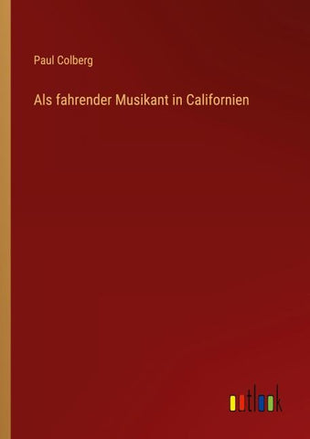 Als fahrender Musikant in Californien