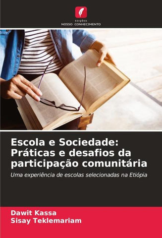 Escola e Sociedade: Práticas e desafios da participação comunitária