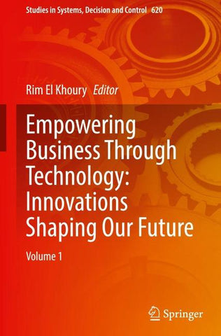 Empowering Business Through Technology: Innovations Shaping Our Future