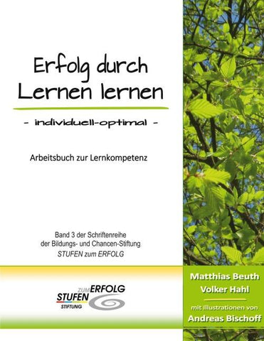 Erfolg durch Lernen lernen - individuell optimal