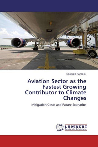 Aviation Sector as the Fastest Growing Contributor to Climate Changes