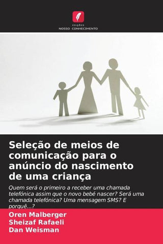 Seleção de meios de comunicação para o anúncio do nascimento de uma criança