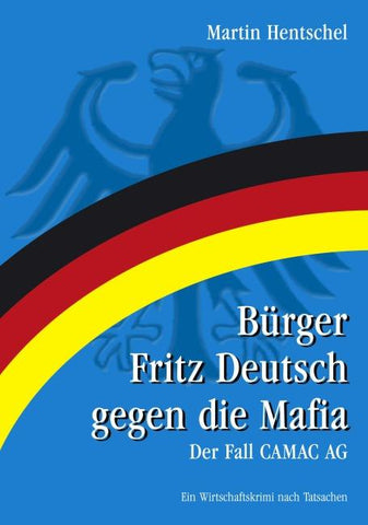 Bürger Fritz Deutsch gegen die Mafia
