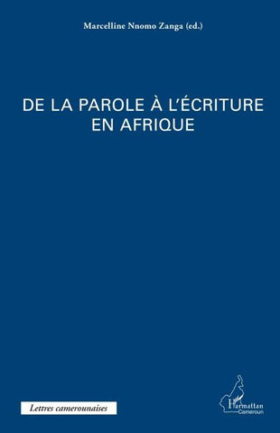 De la parole à l'écriture en Afrique