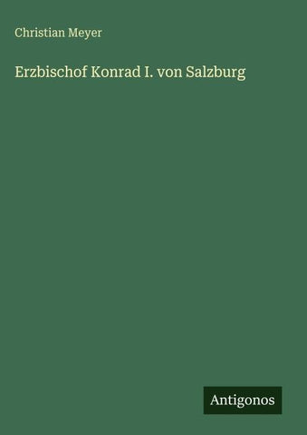 Erzbischof Konrad I. von Salzburg