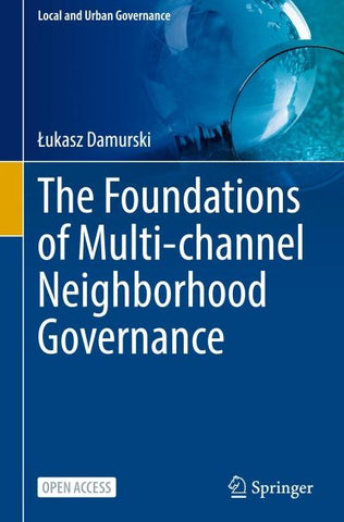 The Foundations of Multi-channel Neighborhood Governance