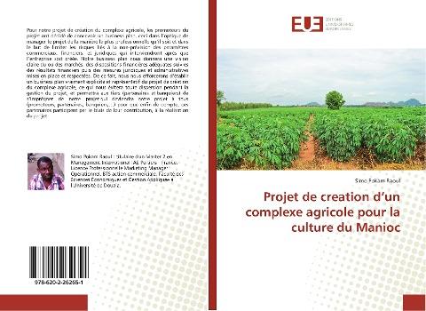 Projet de creation d'un complexe agricole pour la culture du Manioc