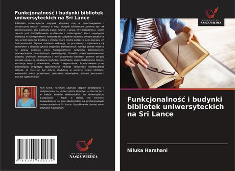 Funkcjonalno¿¿ i budynki bibliotek uniwersyteckich na Sri Lance