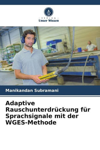 Adaptive Rauschunterdrückung für Sprachsignale mit der WGES-Methode