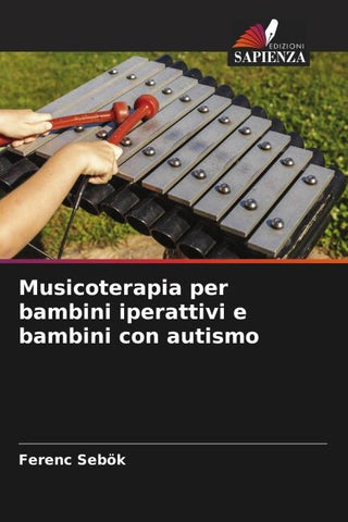 Musicoterapia per bambini iperattivi e bambini con autismo