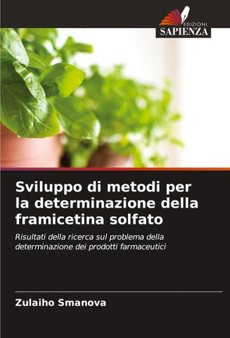 Sviluppo di metodi per la determinazione della framicetina solfato