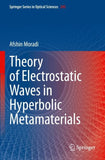Theory of Electrostatic Waves in Hyperbolic Metamaterials