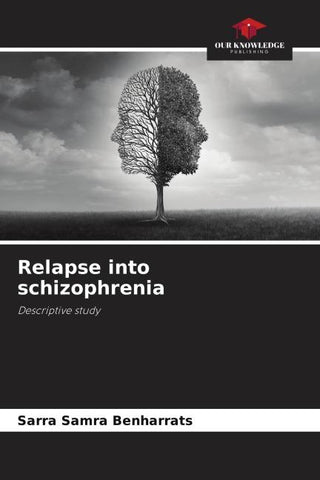 Relapse into schizophrenia