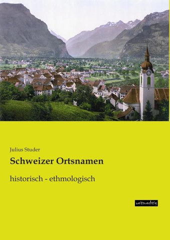 Schweizer Ortsnamen