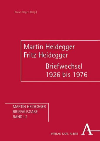 Martin Heidegger/Fritz Heidegger