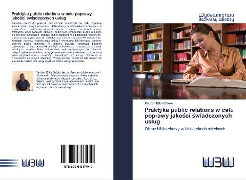 Praktyka public relations w celu poprawy jako¿ci ¿wiadczonych us¿ug