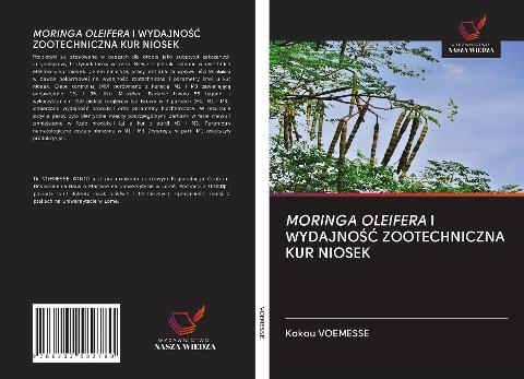 MORINGA OLEIFERA I WYDAJNO¿¿ ZOOTECHNICZNA KUR NIOSEK
