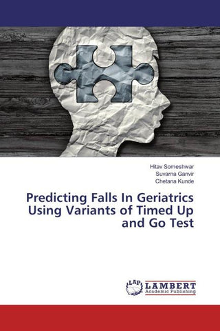 Predicting Falls In Geriatrics Using Variants of Timed Up and Go Test