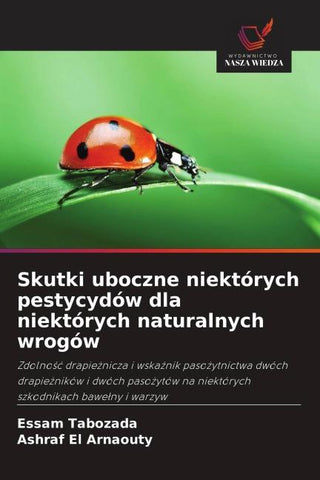 Skutki uboczne niektórych pestycydów dla niektórych naturalnych wrogów