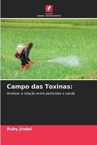 Campo das Toxinas: