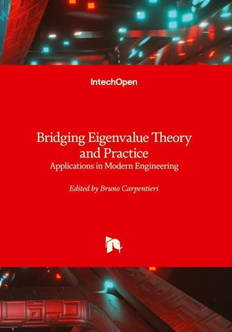 Bridging Eigenvalue Theory and Practice - Applications in Modern Engineering