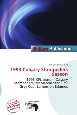 1993 Calgary Stampeders Season