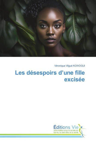 Les désespoirs d'une fille excisée