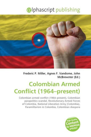 Colombian Armed Conflict (1964-present)