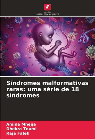 Síndromes malformativas raras: uma série de 18 síndromes
