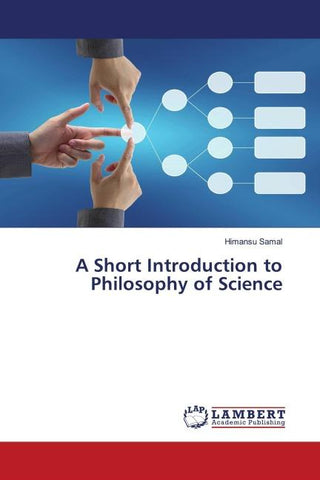 A Short Introduction to Philosophy of Science