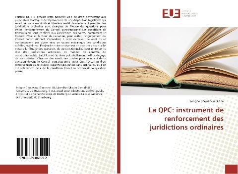 La QPC: instrument de renforcement des juridictions ordinaires