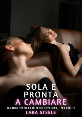 Sola e Pronta a Cambiare