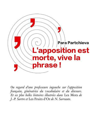 L'apposition est morte, vive la phrase