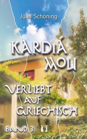 Kardiá mou – Verliebt auf Griechisch (Band 3)