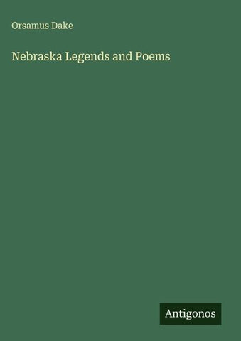 Nebraska Legends and Poems