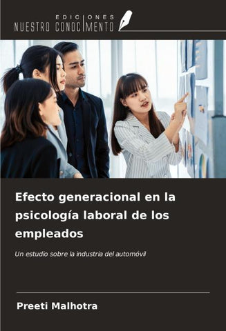 Efecto generacional en la psicología laboral de los empleados