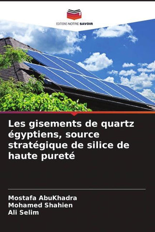 Les gisements de quartz égyptiens, source stratégique de silice de haute pureté