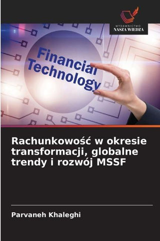 Rachunkowo¿¿ w okresie transformacji, globalne trendy i rozwój MSSF